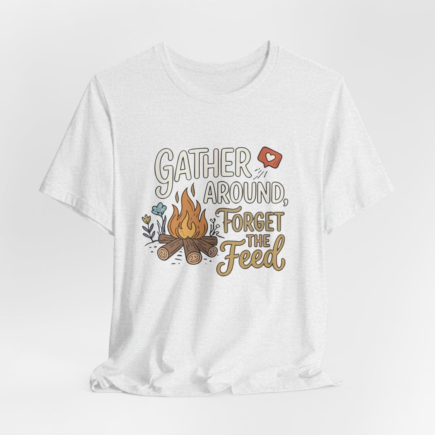 Gather Around T-Shirt