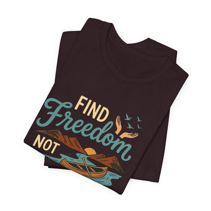 Find Freedom T-Shirt