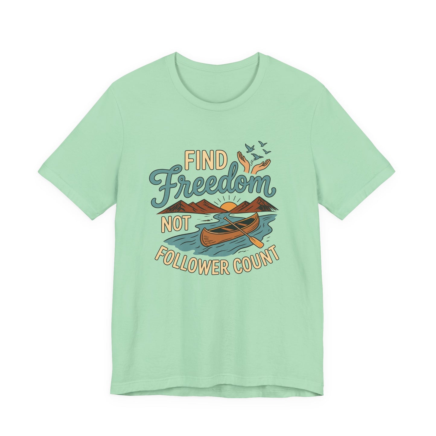 Find Freedom T-Shirt