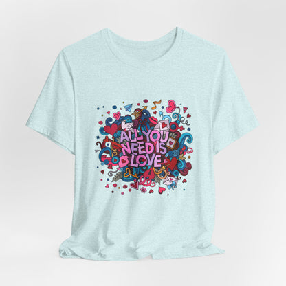 All You Need is Love Customized Unisex Jersey Short Sleeve Tee