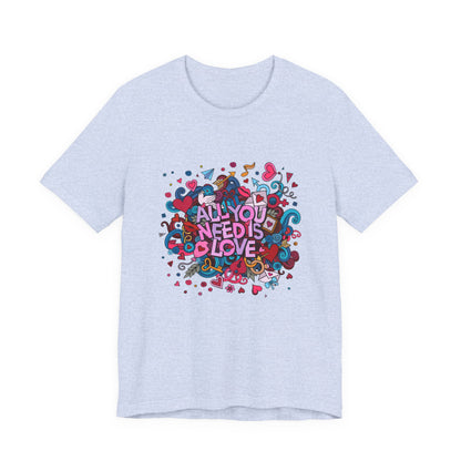 All You Need is Love Customized Unisex Jersey Short Sleeve Tee
