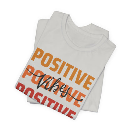 Positive Vibes T-Shirt