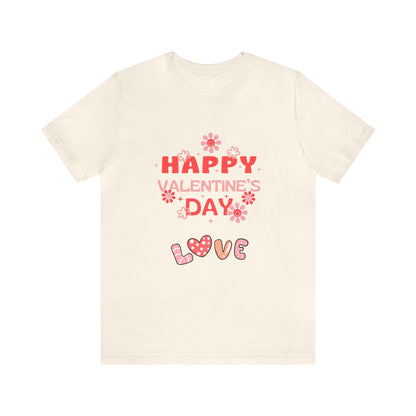 Happy Valentine Day Love  Unisex Jersey Short Sleeve Tee
