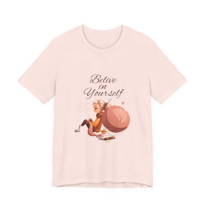 Believe in Yourself Customized Unisex Jersey Short Sleeve Tee