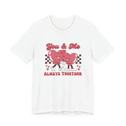 You And Me Always Together Customized Unisex Jersey Short Sleeve Tee