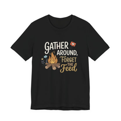 Gather Around T-Shirt