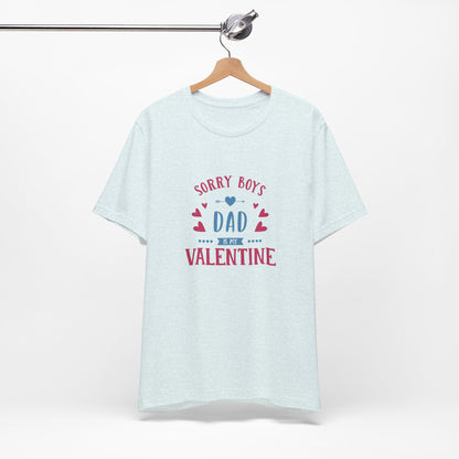 Dad is My Valentine Customized Unisex Jersey Short Sleeve Tee