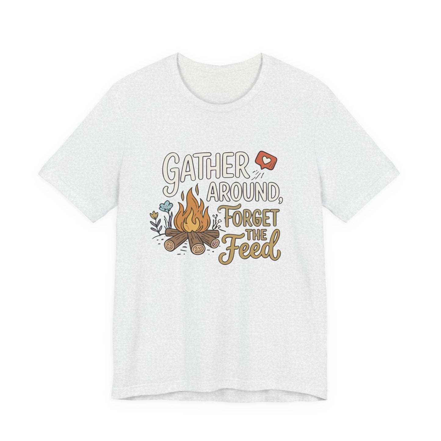 Gather Around T-Shirt