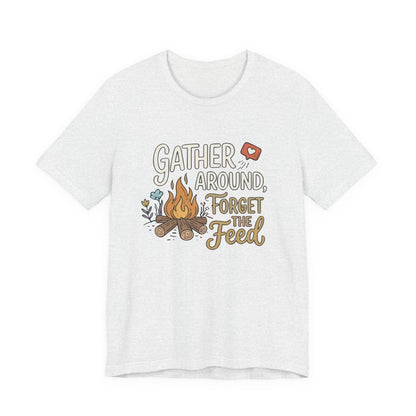 Gather Around T-Shirt