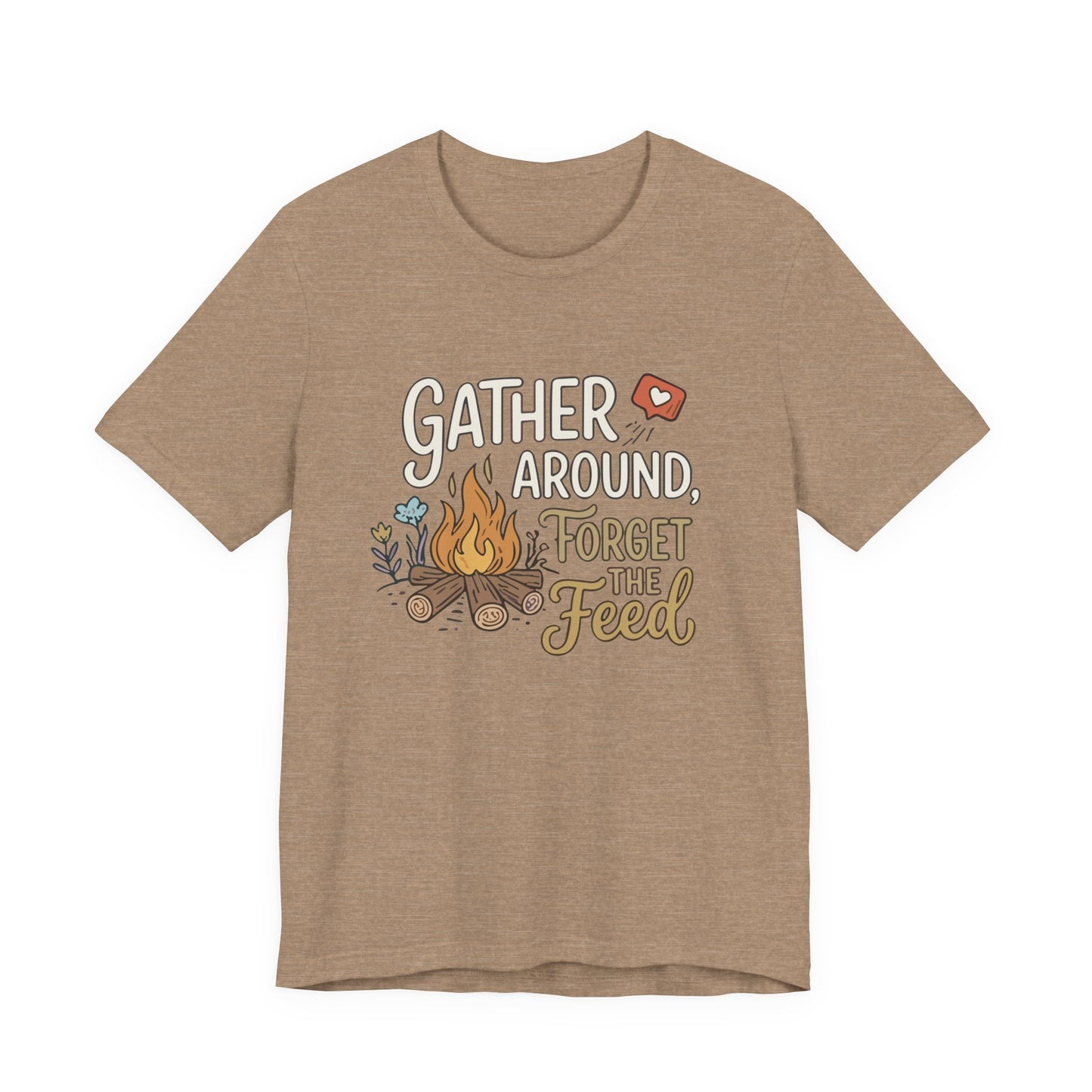 Gather Around T-Shirt