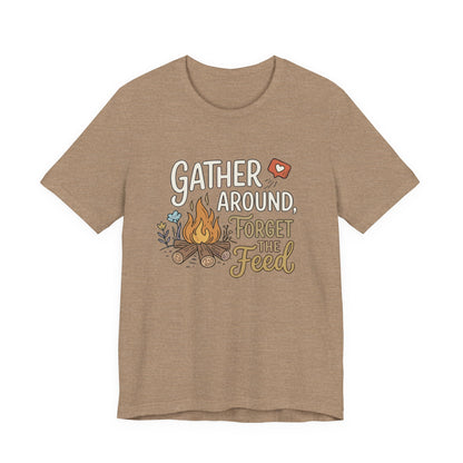 Gather Around T-Shirt