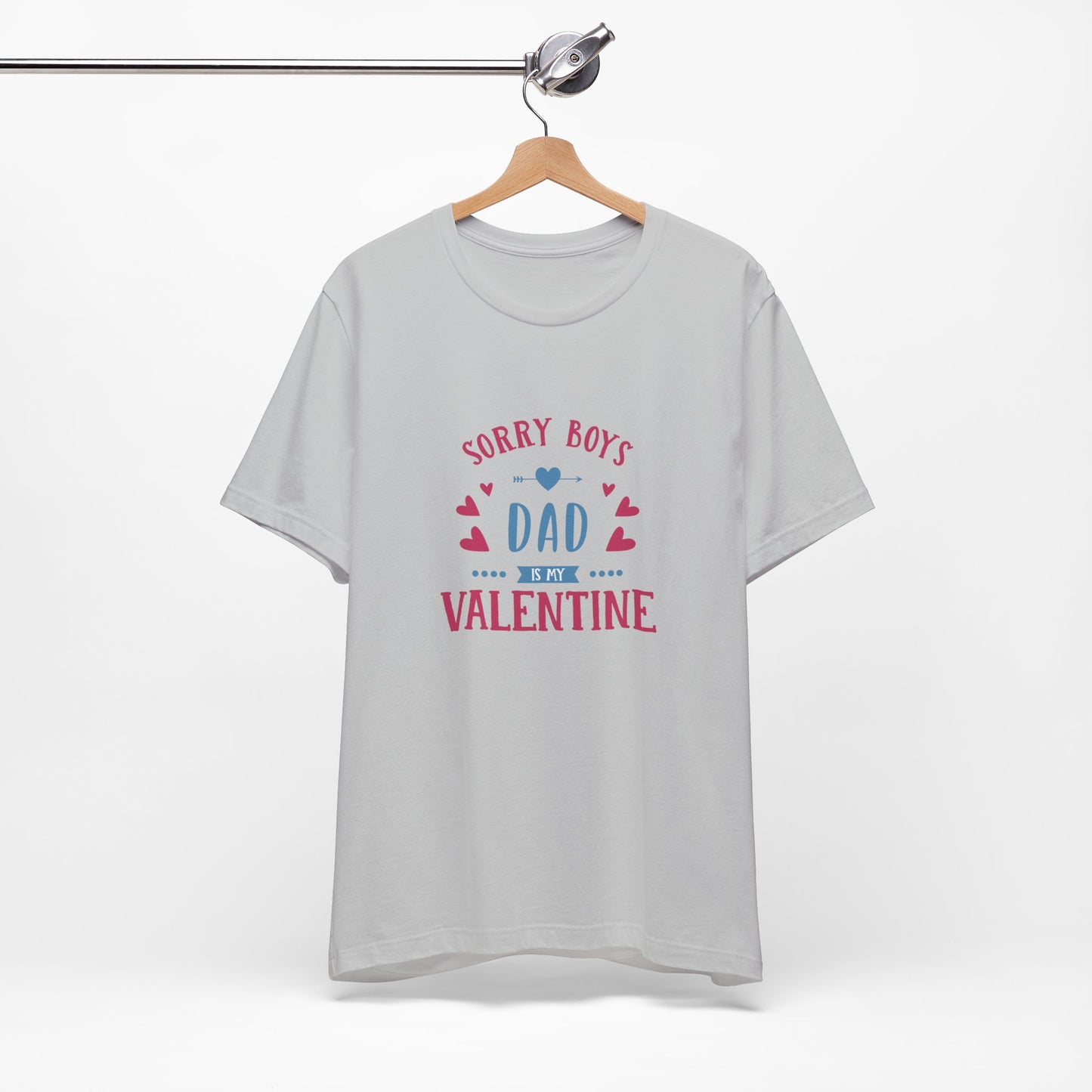 Dad is My Valentine Customized Unisex Jersey Short Sleeve Tee