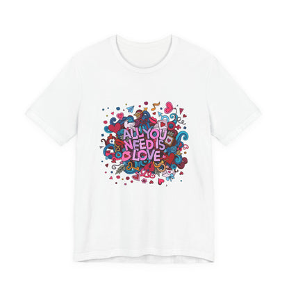 All You Need is Love Customized Unisex Jersey Short Sleeve Tee