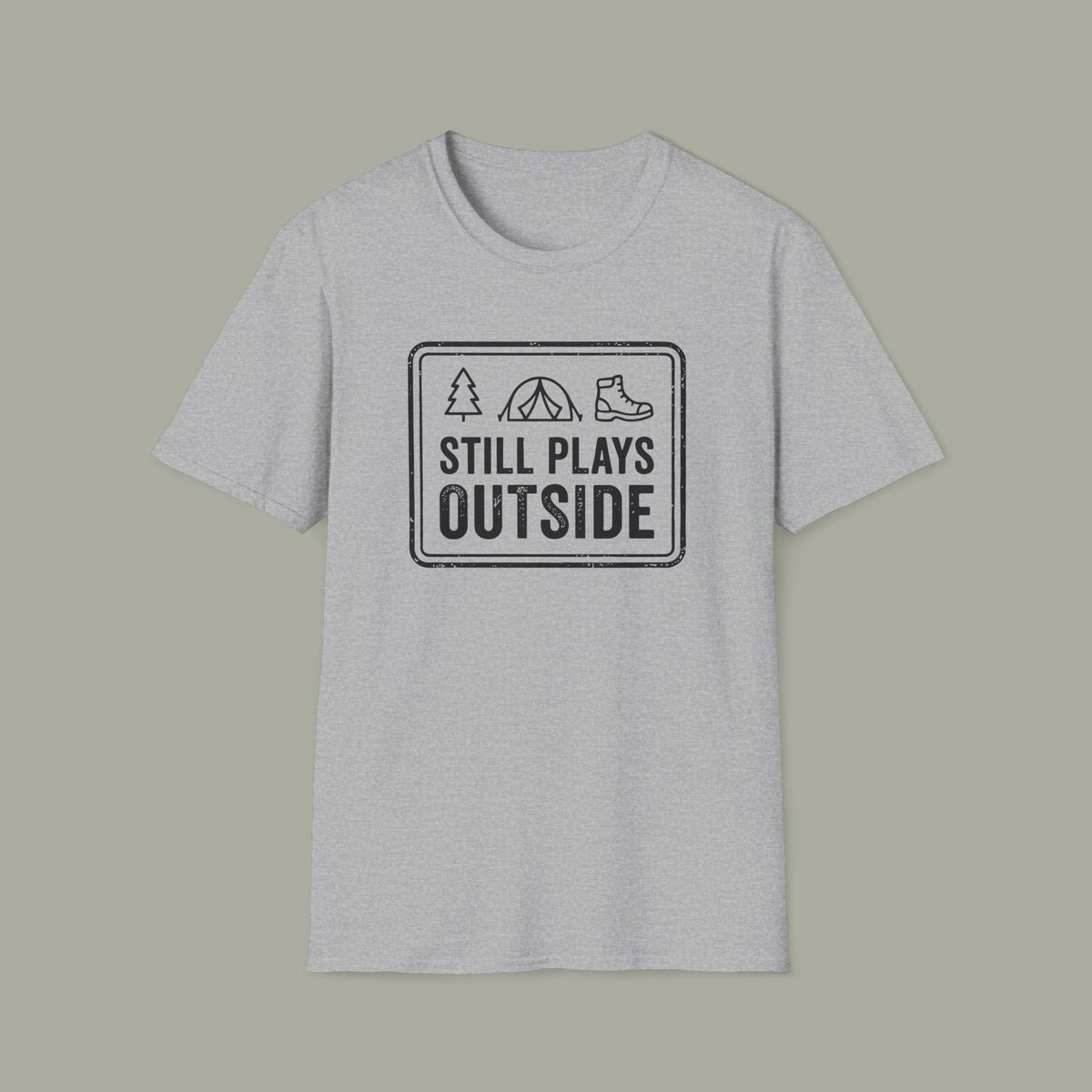 Still Plays Outside T-Shirt — Vintage Outdoor Camping Graphic Tee