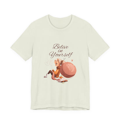 Believe in Yourself Customized Unisex Jersey Short Sleeve Tee