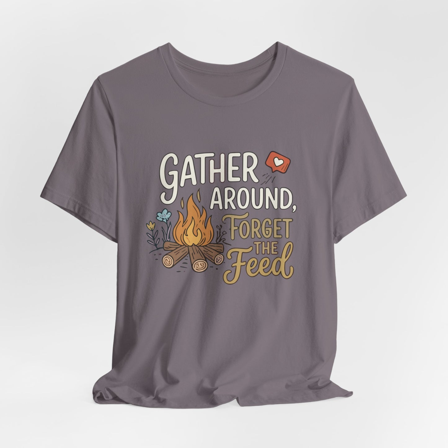Gather Around T-Shirt