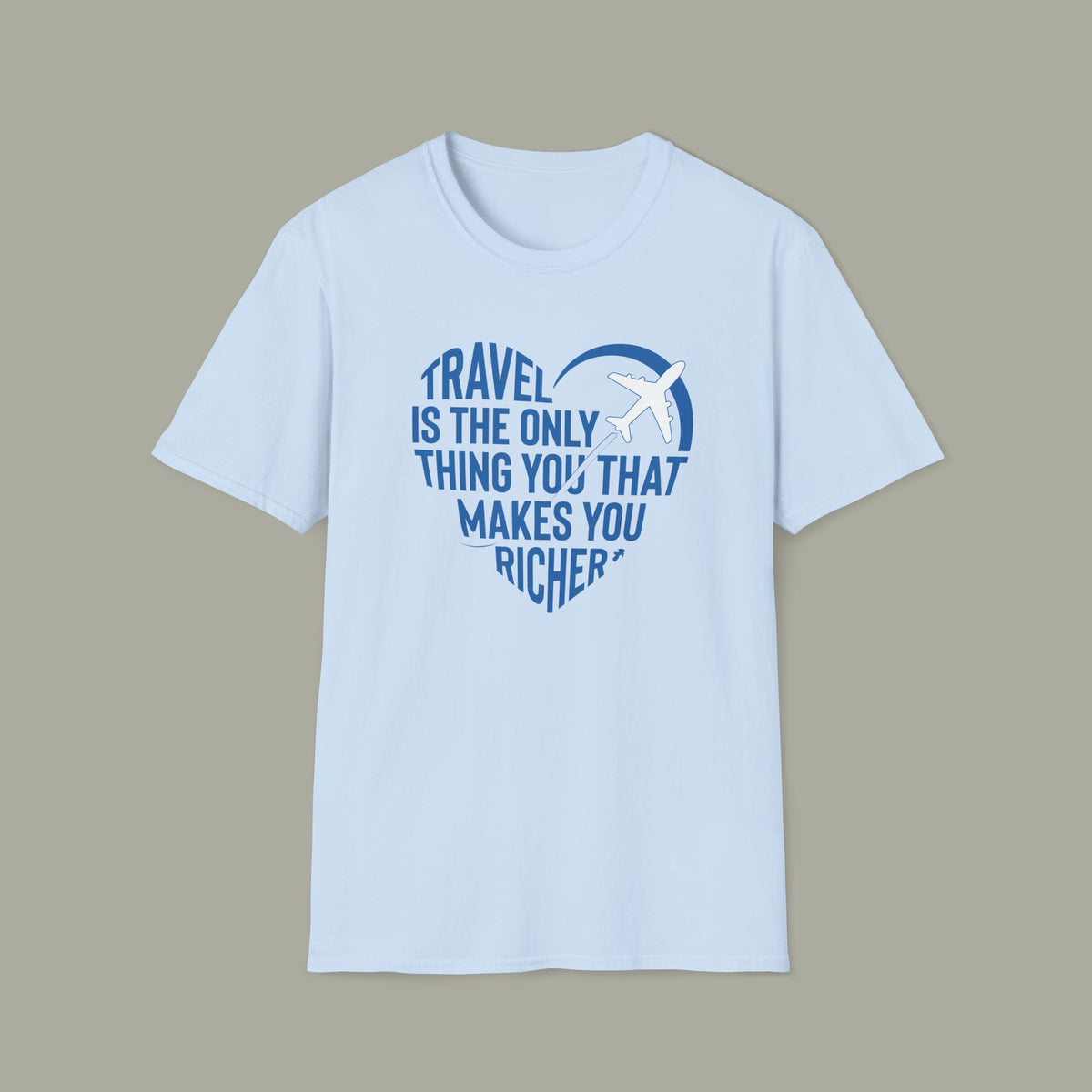 Travel Makes You Richer T-Shirt