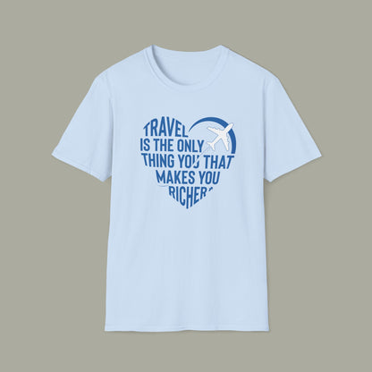 Travel Makes You Richer T-Shirt