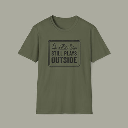 Still Plays Outside T-Shirt — Vintage Outdoor Camping Graphic Tee