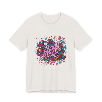 All You Need is Love Customized Unisex Jersey Short Sleeve Tee