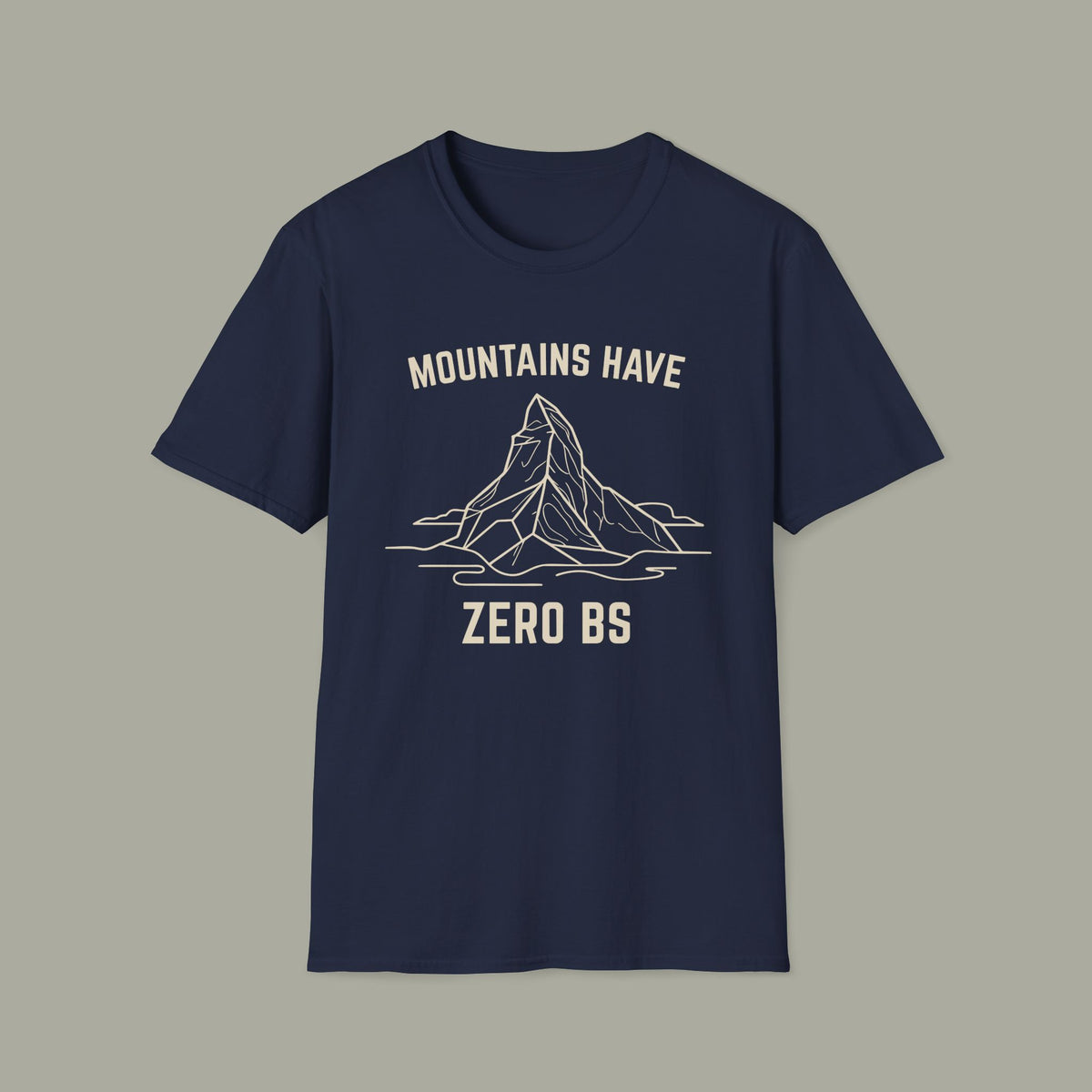Mountains Have Zero BS T-Shirt — Outdoor Adventure Mountain Graphic Tee