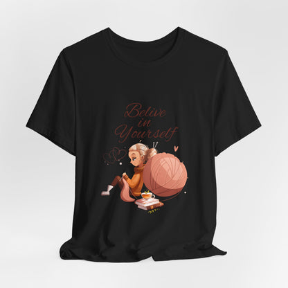 Believe in Yourself Customized Unisex Jersey Short Sleeve Tee