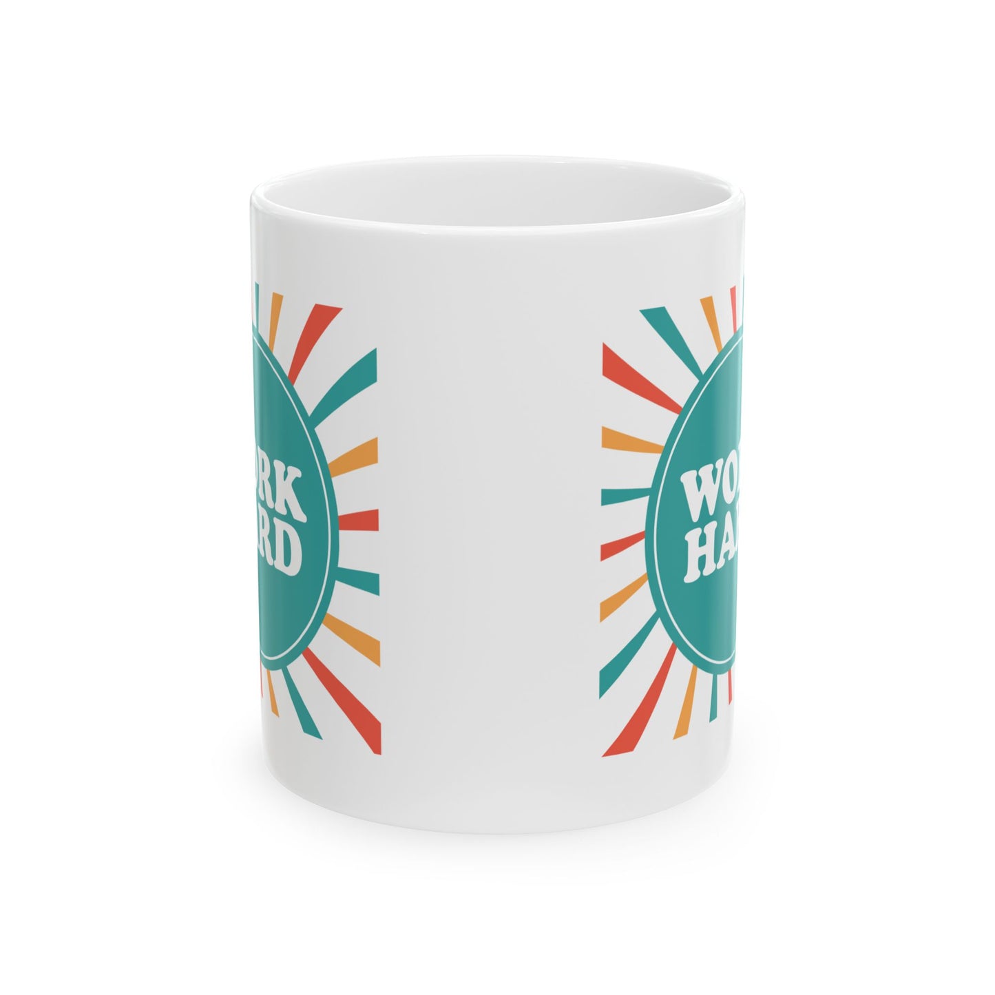 Work Hard Customized Ceramic Mug 11oz