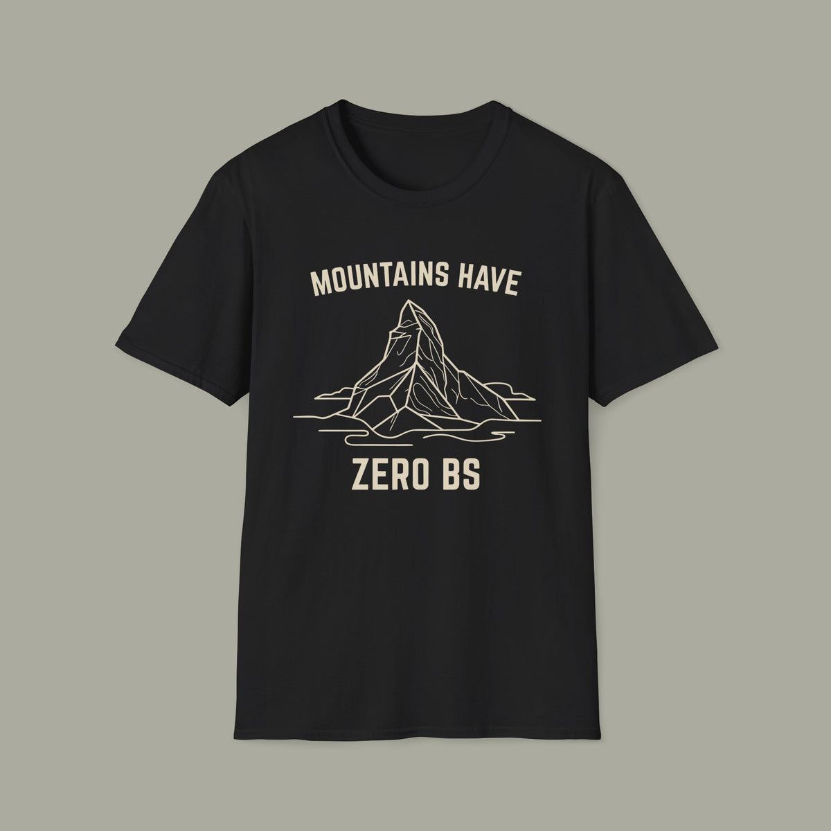 Mountains Have Zero BS T-Shirt — Outdoor Adventure Mountain Graphic Tee
