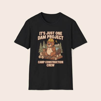 Beaver Camp Construction T-Shirt — "It's Just One Dam Project" Outdoor Crew Tee