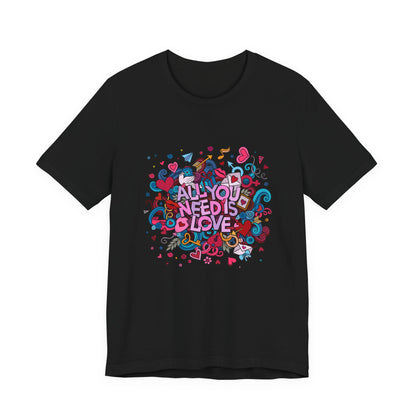 All You Need is Love Customized Unisex Jersey Short Sleeve Tee