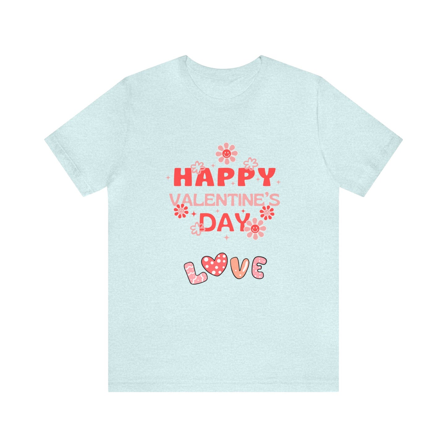 Happy Valentine Day Love  Unisex Jersey Short Sleeve Tee