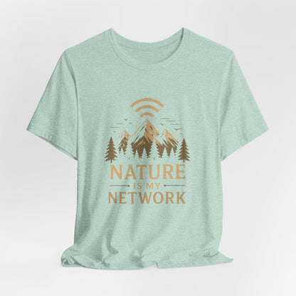 Nature is my Network T-Shirt