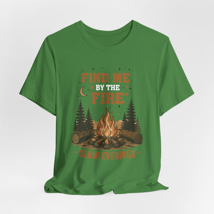 Find Me By The Fire T-Shirt