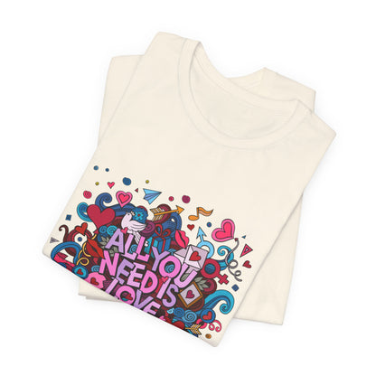 All You Need is Love Customized Unisex Jersey Short Sleeve Tee