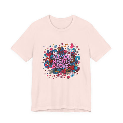All You Need is Love Customized Unisex Jersey Short Sleeve Tee