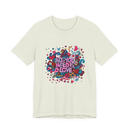 All You Need is Love Customized Unisex Jersey Short Sleeve Tee