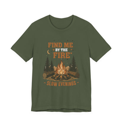 Find Me By The Fire T-Shirt