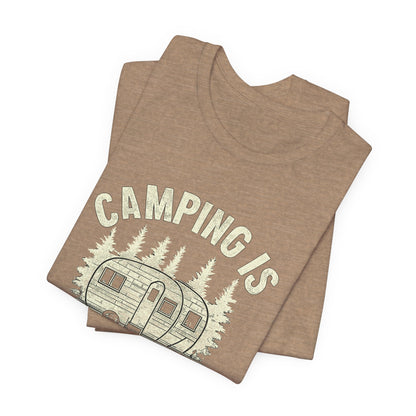 Camping Is In-Tents T-Shirt