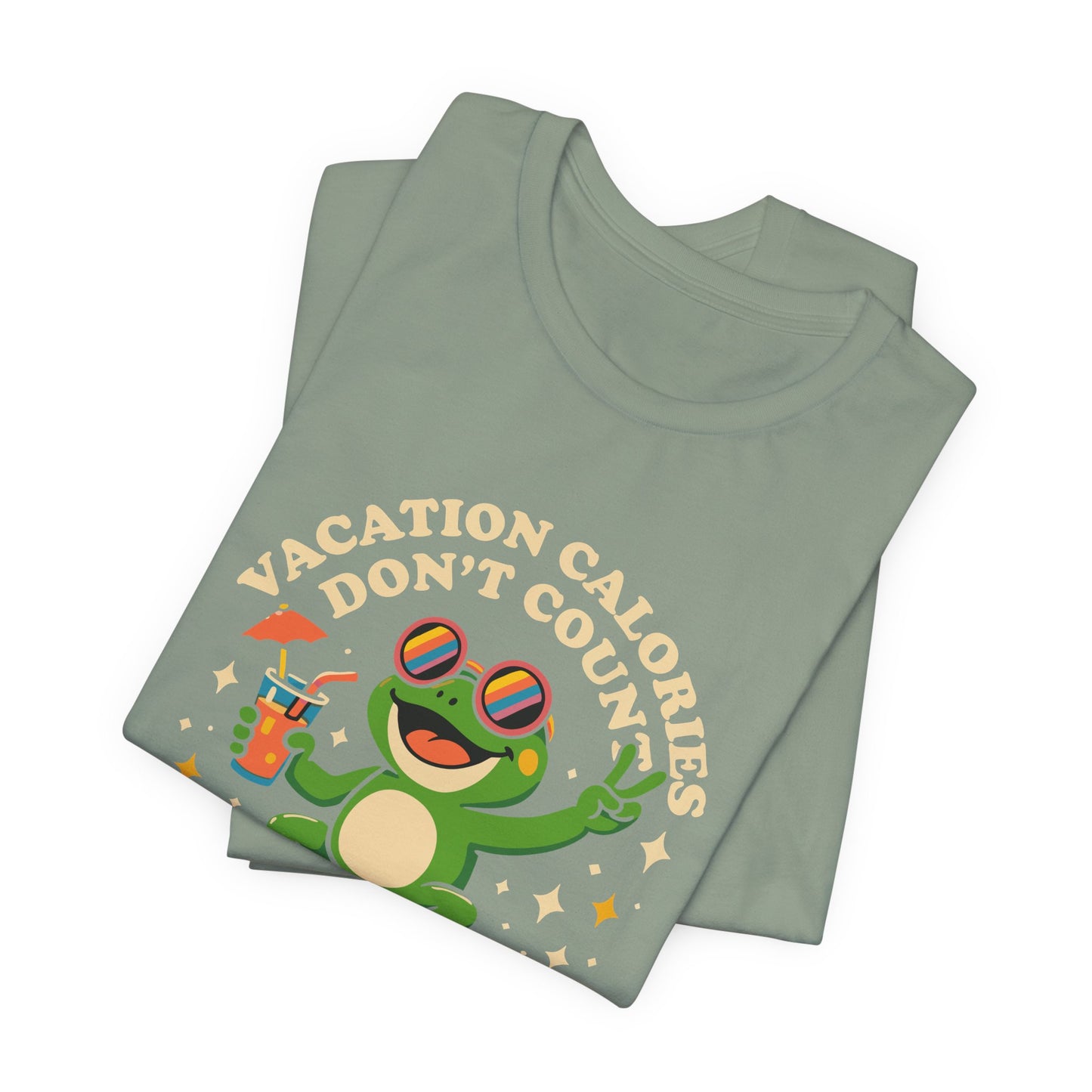 Vacation Calories Don't Count T-Shirt