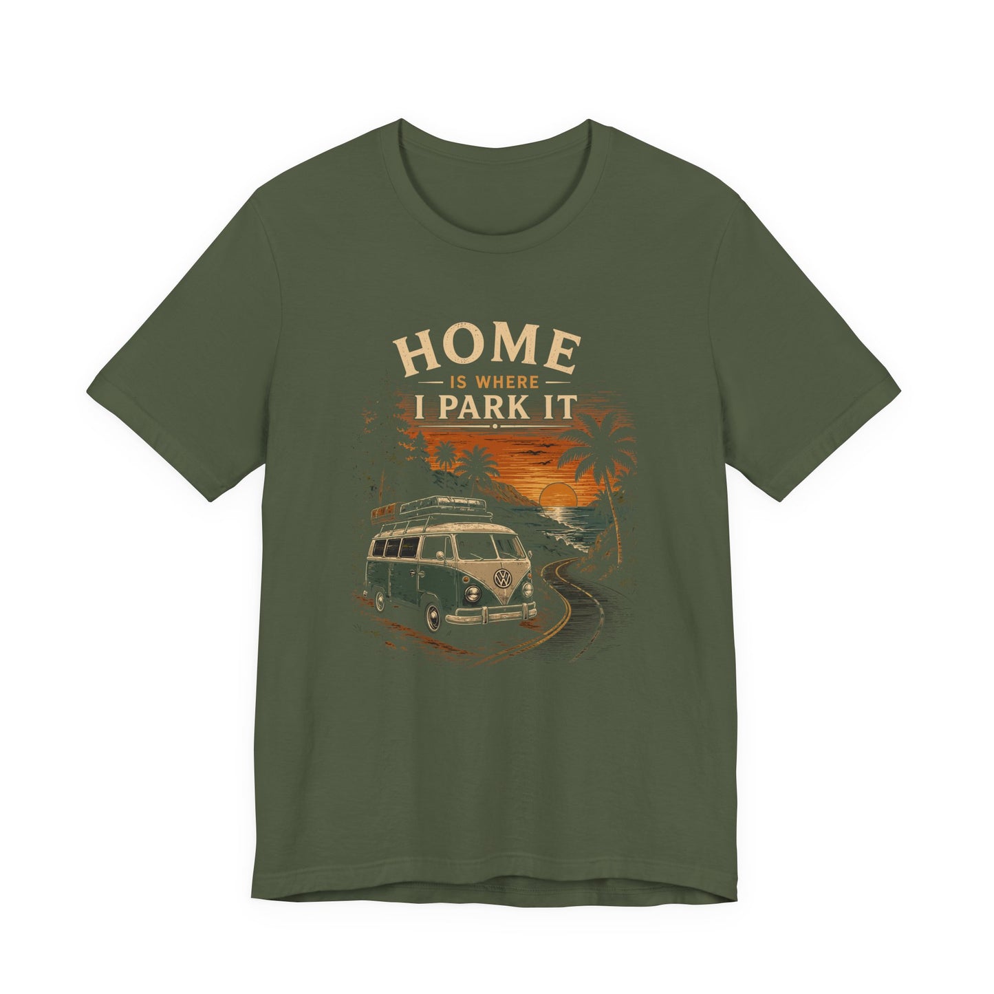 Home Is Where I Park It T-Shirt