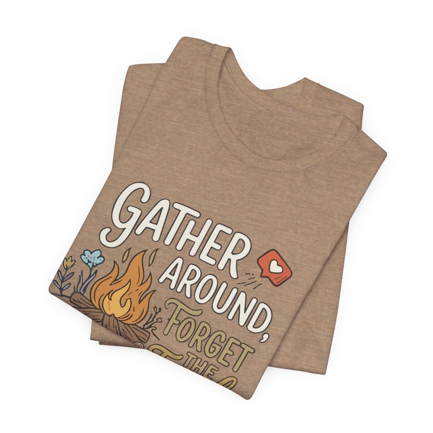 Gather Around T-Shirt