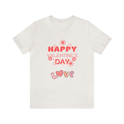 Happy Valentine Day Love  Unisex Jersey Short Sleeve Tee
