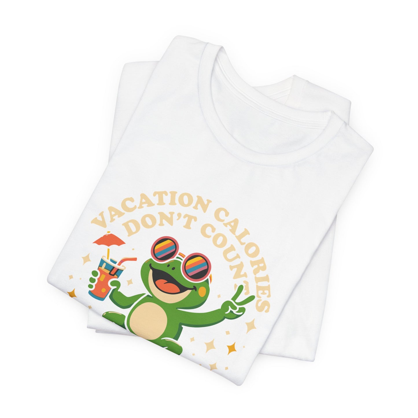 Vacation Calories Don't Count T-Shirt
