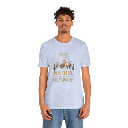 Nature is my Network T-Shirt