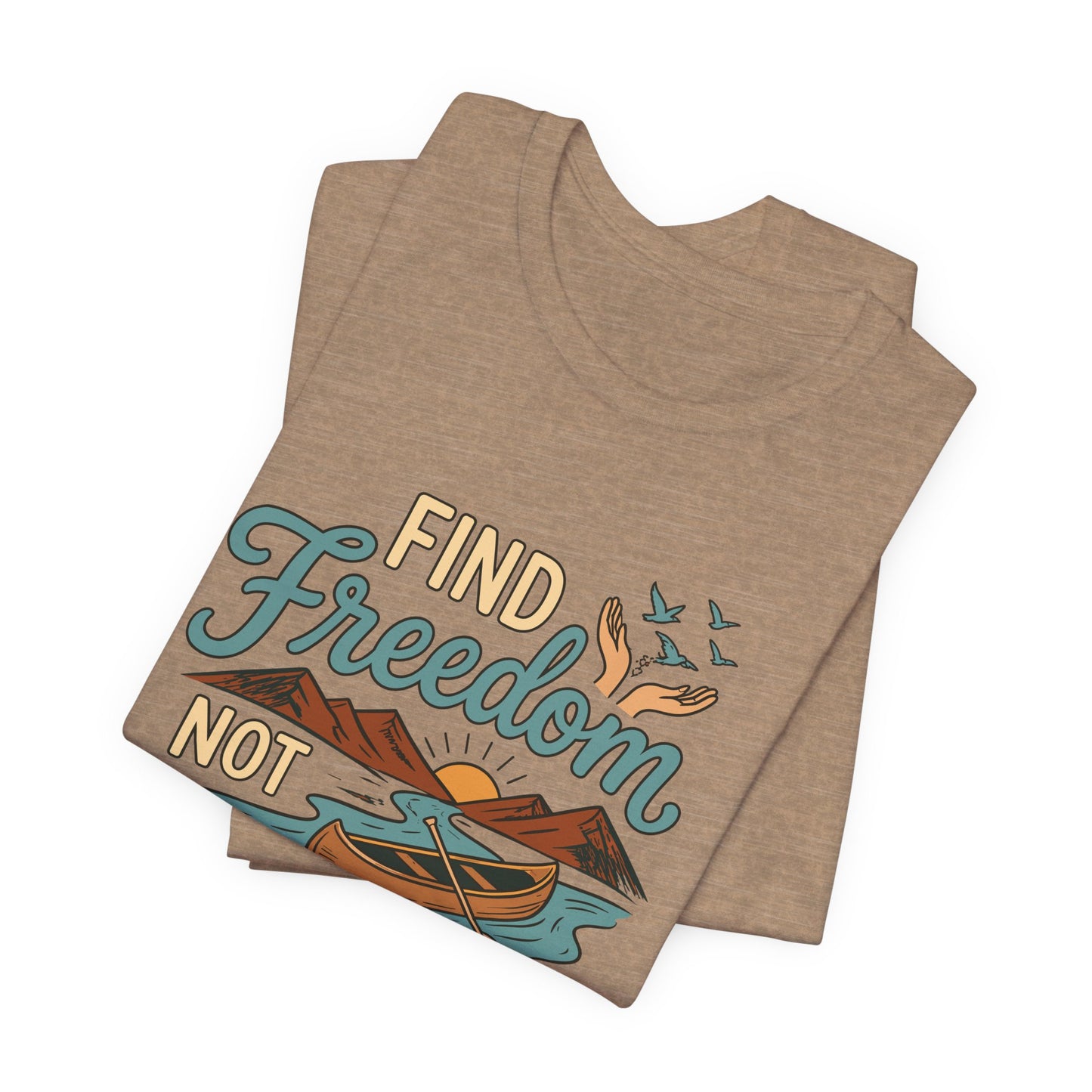Find Freedom T-Shirt