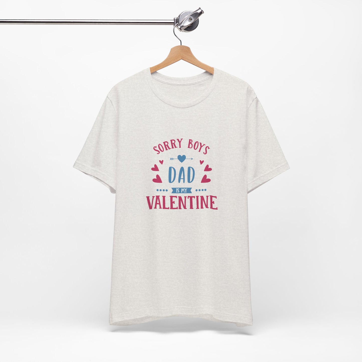 Dad is My Valentine Customized Unisex Jersey Short Sleeve Tee