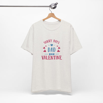 Dad is My Valentine Customized Unisex Jersey Short Sleeve Tee