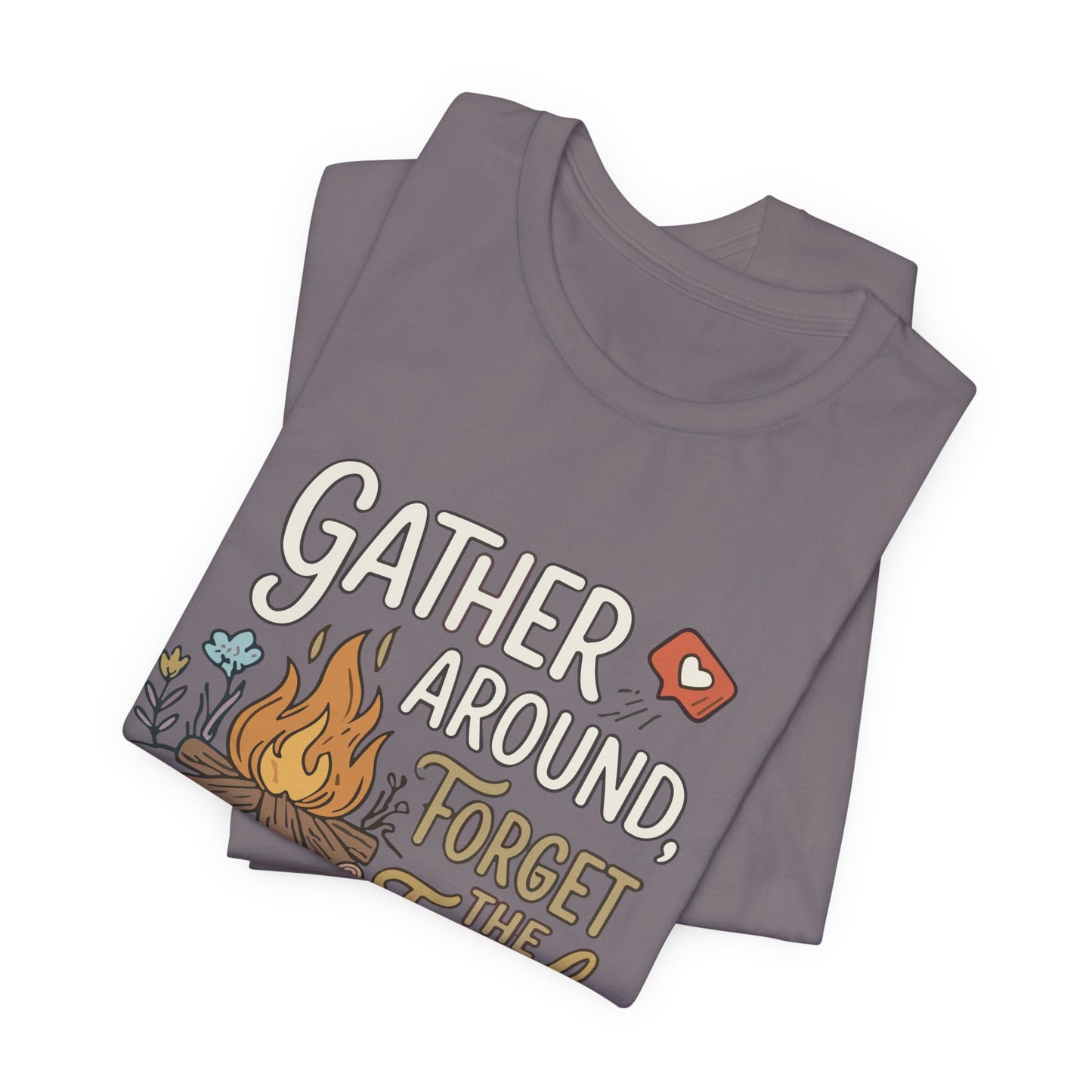 Gather Around T-Shirt