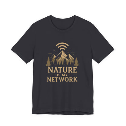 Nature is my Network T-Shirt