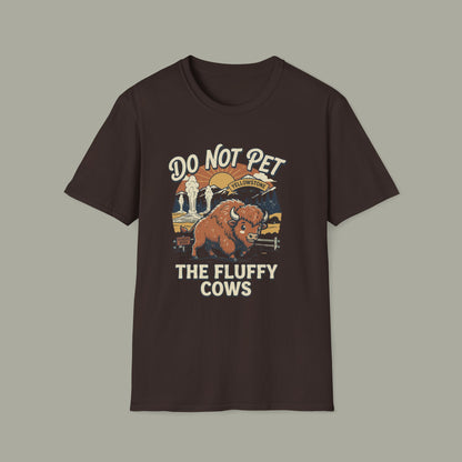 Do Not Pet The Fluffy Cows T-Shirt — Funny Buffalo Graphic Tee